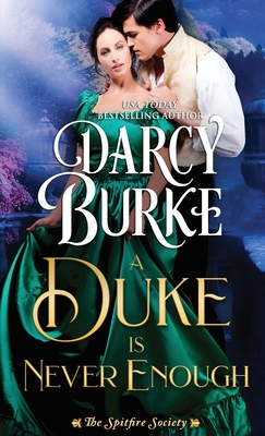 A Duke is Never Enough - Darcy Burke