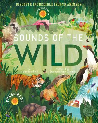 Sounds of the Wild - Moira Butterfield