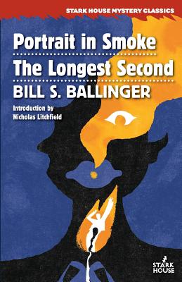 Portrait in Smoke / The Longest Second - Bill S. Ballinger