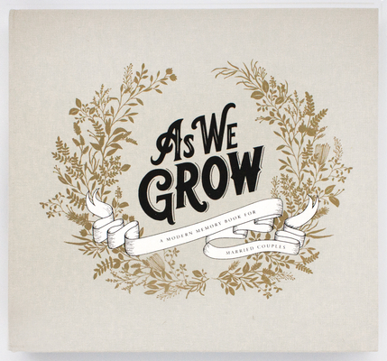 As We Grow: A Modern Memory Book for Married Couples - Korie Herold