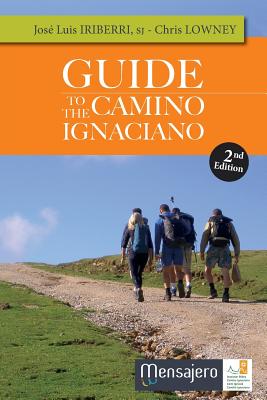 Guide to the Camino Ignaciano - Jos� Luis Iriberri