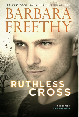Ruthless Cross - Barbara Freethy