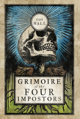 Grimoire of the Four Impostors - Coy Hall