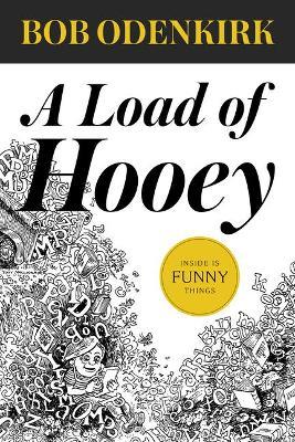 A Load of Hooey - Bob Odenkirk