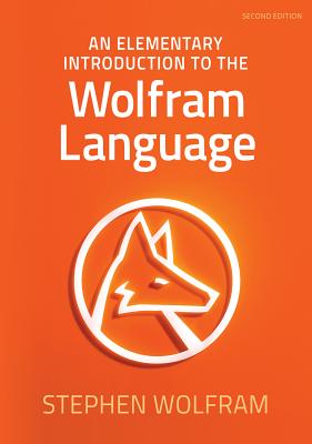 An Elementary Introduction to the Wolfram Language - Stephen Wolfram