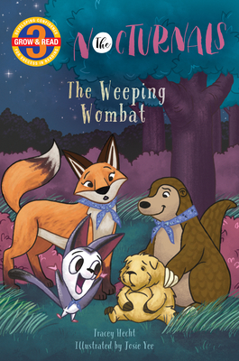 The Weeping Wombat: The Nocturnals - Tracey Hecht
