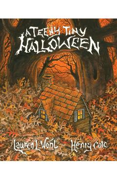 Coperta cărții 'A Teeny Tiny Halloween - Lauren L. Wohl'