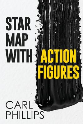 Star Map with Action Figures - Carl Phillips