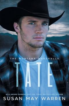 Poza produsului Tate: The Montana Marshalls - An Inspirational Romantic Suspense Family Series - Susan May Warren
