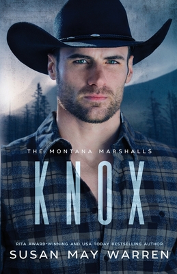 Knox: The Montana Marshalls - An Inspirational Romantic Suspense Family Series - Susan May Warren