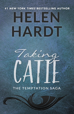 Taking Catie, 3 - Helen Hardt