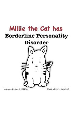 Mille the Cat has Borderline Personality Disorder - Jessie Shepherd