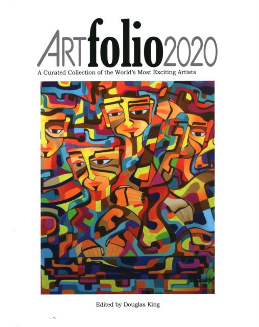 Artfolio2020: A Curated Collection of the World's Most Exciting Artists - 