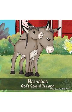 Coperta cărții 'Barnabas: God's Special Creation - Harold Phillips'