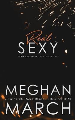 Real Sexy - Meghan March