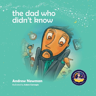 The Dad Who Didn't Know: Encouraging Children (and Dad's) To Accept Help From Others. - Andrew Newman