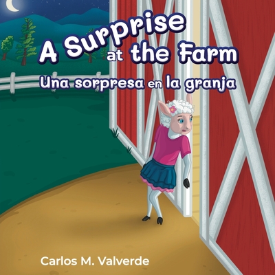A Surprise at the Farm Una sorpresa en la granja - Carlos M. Valverde