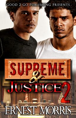 Supreme and Justice 2 - Ernest Morris