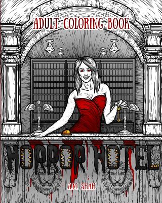 Adult Coloring Book: Horror Hotel - A. M. Shah