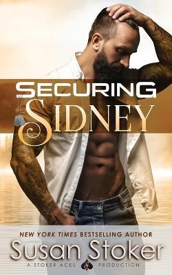 Securing Sidney - Susan Stoker
