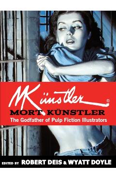 Mort Knstler: The Godfather of Pulp Fiction Illustrators - Mort Knstler