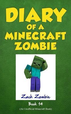 Diary of a Minecraft Zombie Book 14: Cloudy with a Chance of Apocalypse - Zack Zombie