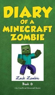 Diary of a Minecraft Zombie Book 6: Zombie Goes to Camp - Zack Zombie