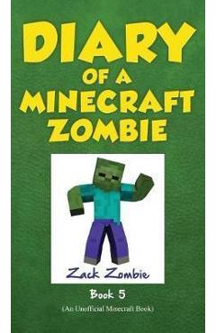 Coperta cărții 'Diary of a Minecraft Zombie Book 5: School Daze - Zack Zombie'