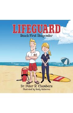 Lifeguard: Beach First Responder - Peter R. Chambers