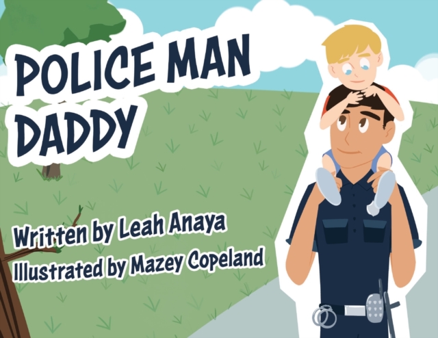 Police Man Daddy - Leah Anaya