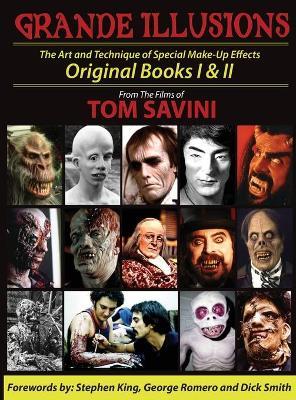 Grande Illusions: Books I & II - Tom Savini