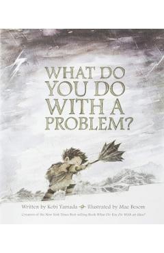 What Do You Do with a Problem? - Kobi Yamada