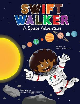 Swift Walker: A Space Adventure - Verlyn Tarlton