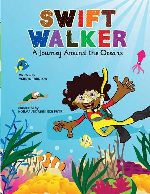 Swift Walker: A Journey Around the Oceans - Verlyn Tarlton