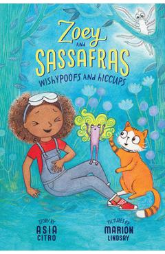 Poza produsului Wishypoofs and Hiccups: Zoey and Sassafras #9 - Asia Citro