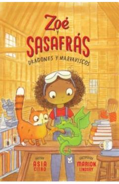 Dragones Y Malvaviscos: Zo Y Sasafrs #1 - Asia Citro