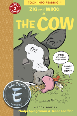 Zig and Wikki in the Cow: Toon Level 3 - Nadja Spiegelman