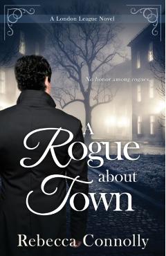 A Rogue About Town - Rebecca Connolly