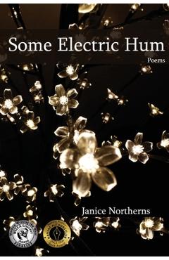 Poza produsului Some Electric Hum - Janice Northerns