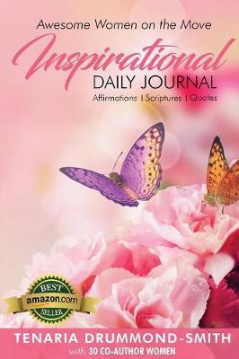 Awesome Women On The Move: Inspirational Daily Journal - Tenaria Drummond-smith