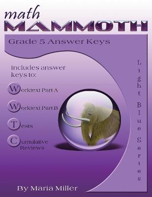 Math Mammoth Grade 5 Answer Keys - Maria Miller