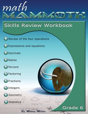 Math Mammoth Grade 6 Skills Review Workbook - Maria Miller