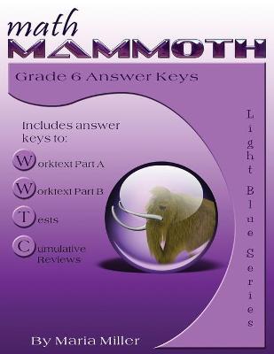 Math Mammoth Grade 6 Answer Keys - Maria Miller