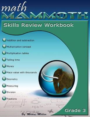 Math Mammoth Grade 3 Skills Review Workbook - Maria Miller