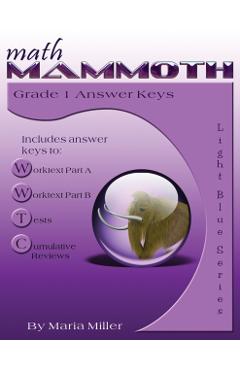 Math Mammoth Grade 1 Answer Keys - Maria Miller