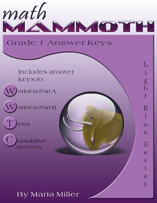 Math Mammoth Grade 1 Answer Keys - Maria Miller