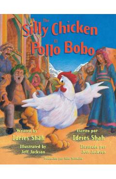 The Silly Chicken/El Pollo Bobo - Idries Shah