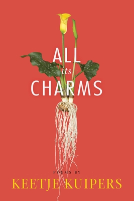 All Its Charms - Keetje Kuipers