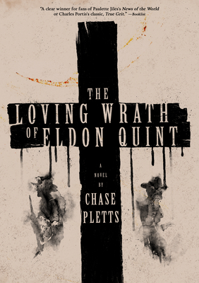 The Loving Wrath of Eldon Quint - Chase Pletts