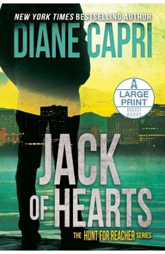 Coperta cărții 'Jack of Hearts Large Print Edition: The Hunt for Jack Reacher Series - Diane Capri'